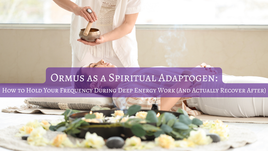 Ormus as a Spiritual Adaptogen: How to Hold Your Frequency During Deep Energy Work (And Actually Recover After)