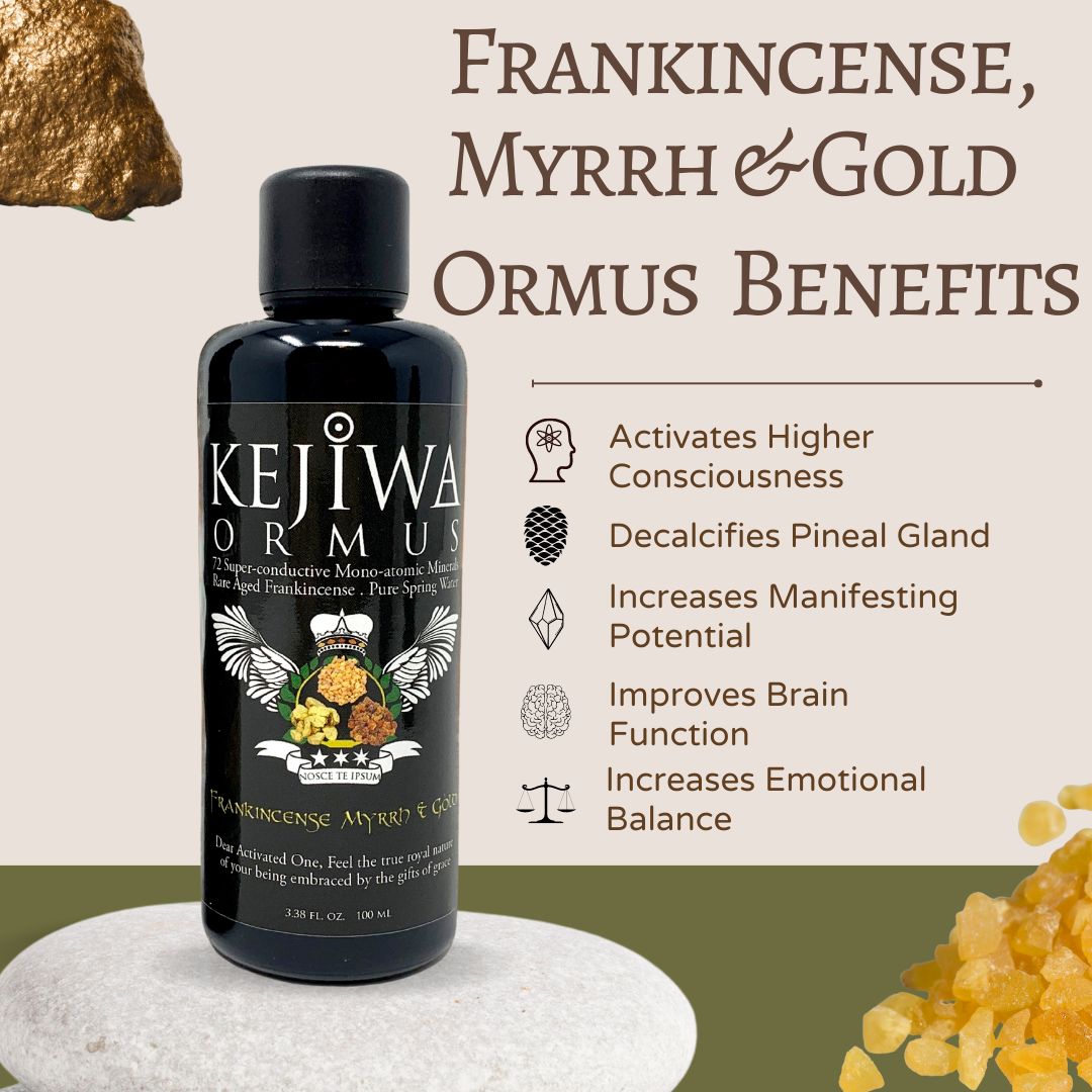 Frankincense, Myrrh & Gold Ormus Benefits by Kejiwa